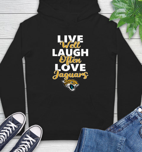 NFL Football Jacksonville Jaguars Live Well Laugh Often Love Shirt Hoodie