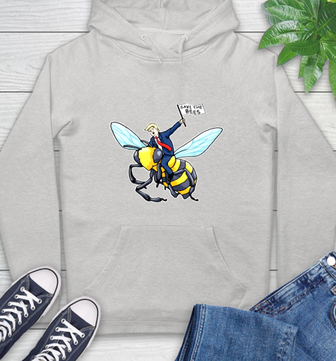 Save The Bees Donald Trump shirt Hoodie