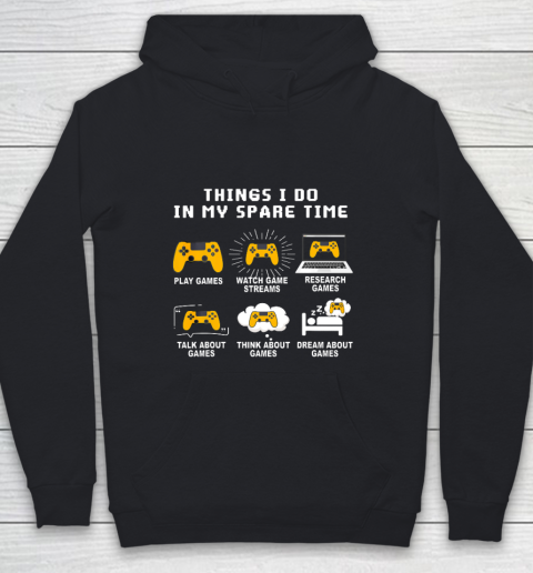 6 Things I Do In My Spare Time Play Game Video Games Gift Youth Hoodie