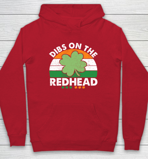 Dibs On The Redhead Funny St Patricks Day Drinking Hoodie 6