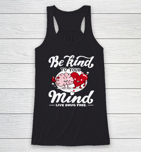 We Wear Red For Red Ribbon Week 2023 Be Kind To Your Mind Racerback Tank
