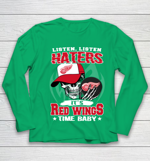 Listen Haters It is WINGS Time Baby NHL Youth Long Sleeve 4