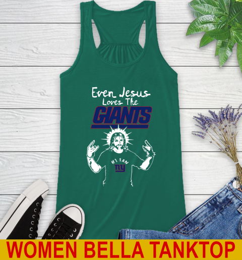 New York Giants NFL Football Even Jesus Loves The Giants Shirt Racerback Tank 5