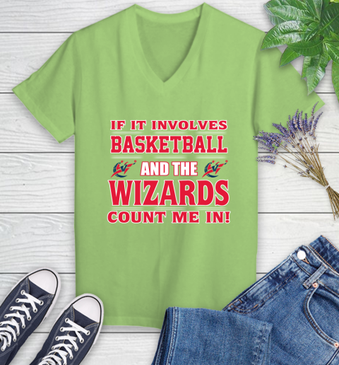 NBA If It Involves Basketball And Washington Wizards Count Me In Sports Women's V-Neck T-Shirt 11