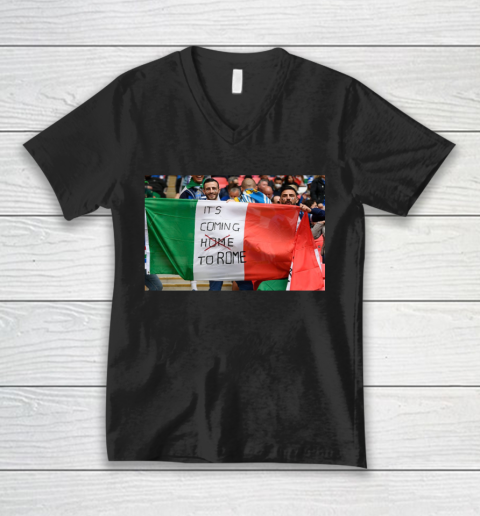 It's coming to Rome Italia Flag  EURO 2020 Champion V-Neck T-Shirt