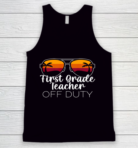 1st Grade Teacher Off Duty Sunglasses Beach Sunset Tank Top