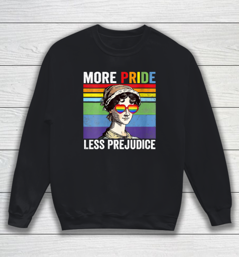 More Pride Less Prejudice Pride Month Funny Sweatshirt