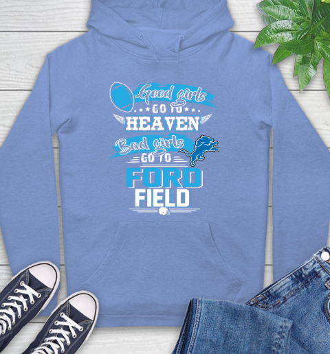 Detroit Lions NFL Bad Girls Go To Ford Field Shirt Hoodie 11