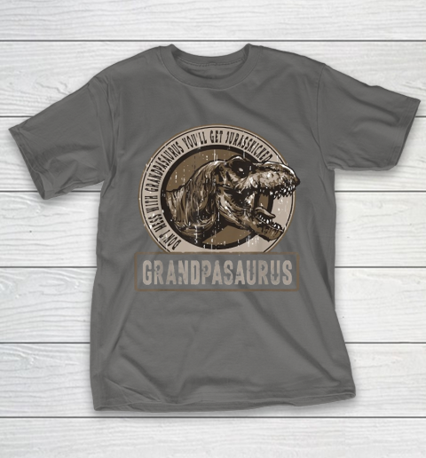 Grandpa Funny Gift Apparel  Don't Mess With Grandpasaurus You'll Get T-Shirt 18