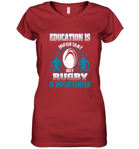 Education Is Important But Rugby Is Importanter Women's V-Neck T-Shirt 5