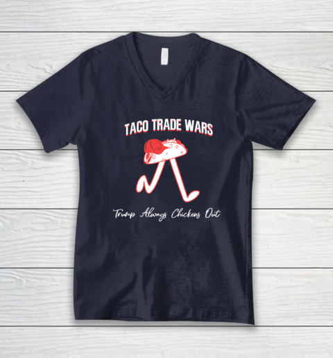 Taco Trade War Trump Always Chickens Out V-Neck T-Shirt 2