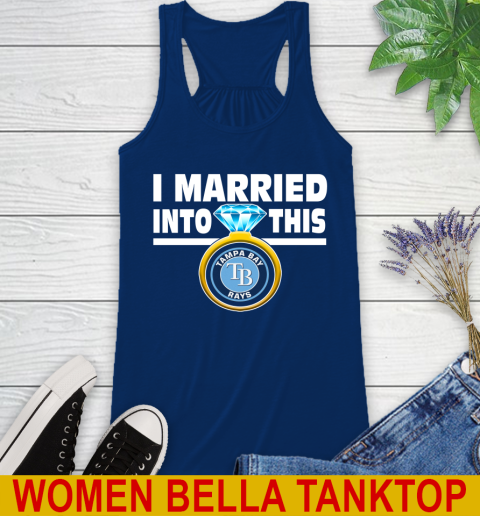 Tampa Bay Rays MLB Baseball I Married Into This My Team Sports Racerback Tank 7