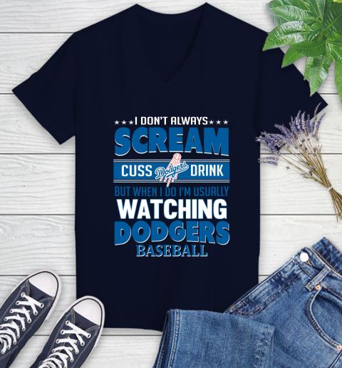 Los Angeles Dodgers MLB I Scream Cuss Drink When I'm Watching My Team Women's V-Neck T-Shirt 2