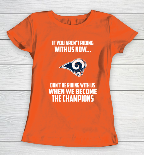NFL Los Angeles Rams Football We Become The Champions Women's T-Shirt 3