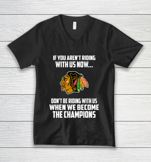 NHL Chicago Blackhawks Hockey We Become The Champions V-Neck T-Shirt