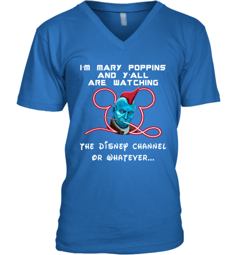 1umm yondu im mary poppins and yall are watching disney channel shirts v neck unisex 8 front royal