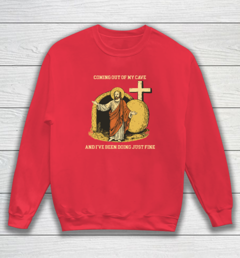 Coming Out Of My Cave Jesus Sweatshirt 6
