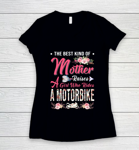 Motorbike the best kind of mother raises a girl Women's V-Neck T-Shirt