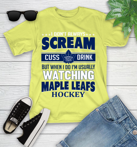 Toronto Maple Leafs NHL Hockey I Scream Cuss Drink When I'm Watching My Team Youth T-Shirt 10