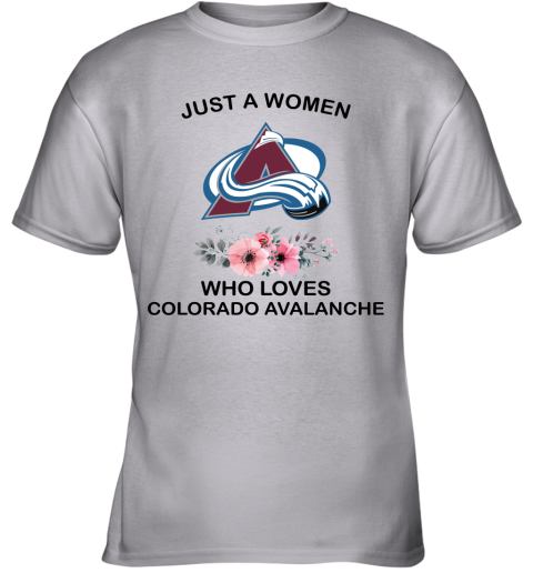 NHL Just A Woman Who Loves Colorado Avalanche Hockey Sports Youth T-Shirt
