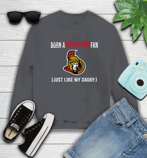NHL Ottawa Senators Hockey Loyal Fan Just Like My Daddy Shirt Sweatshirt 6
