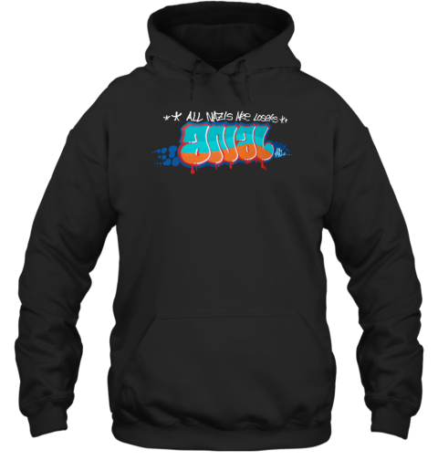 Radical Graffiti Anal All Nazis Are Losers Hoodie