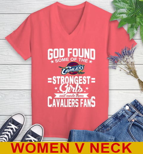 Cleveland Cavaliers NBA Basketball God Found Some Of The Strongest Girls Adoring Fans Women's V-Neck T-Shirt 6