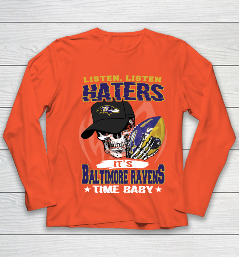 Listen Haters It is RAVENS Time Baby NFL Youth Long Sleeve 3