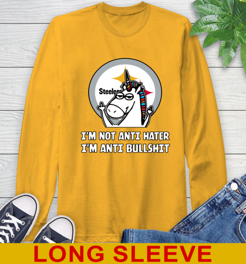Pittsburgh Steelers NFL Football Unicorn I'm Not Anti Hater I'm Anti Bullshit Long Sleeve T-Shirt 3