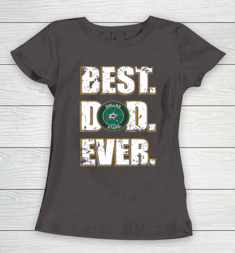 NHL Dallas Stars Hockey Best Dad Ever Family Shirt Women's T-Shirt - Image 8