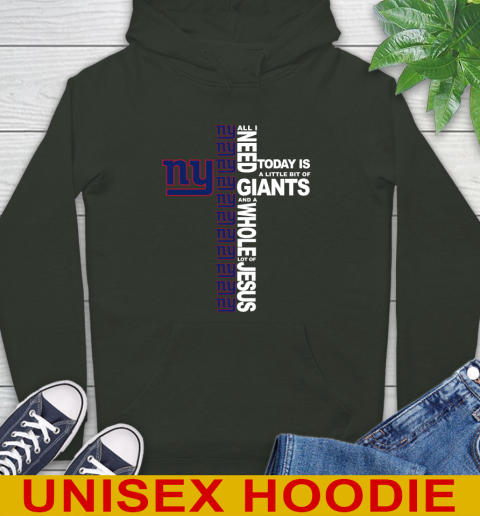 NFL All I Need Today Is A Little Bit Of New York Giants Cross Shirt Hoodie 12