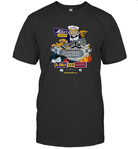 Mikes Diner Dumbo Gumbo Lsu 11 9 19 Alabama T Shirt T-Shirt