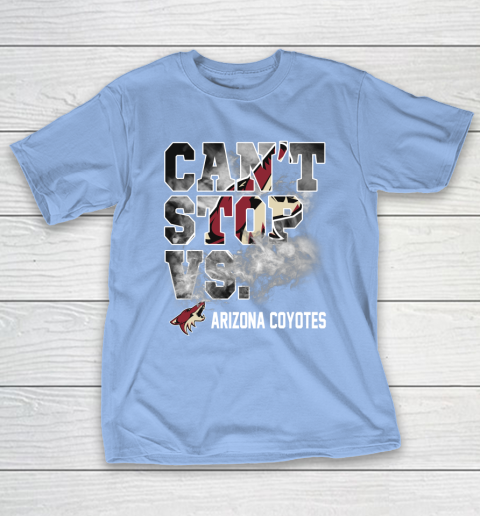 NHL Arizona Coyotes Hockey Can't Stop Vs T-Shirt 10