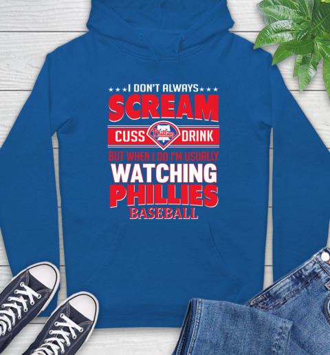 Philadelphia Phillies MLB I Scream Cuss Drink When I'm Watching My Team Hoodie 9