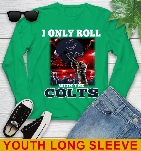 Indianapolis Colts NFL Football I Only Roll With My Team Sports Youth Long Sleeve 7