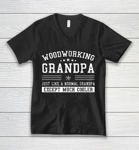 Grandpa Funny Gift Apparel  Mens Just Like A Normal Woodworking Grandpa V-Neck T-Shirt