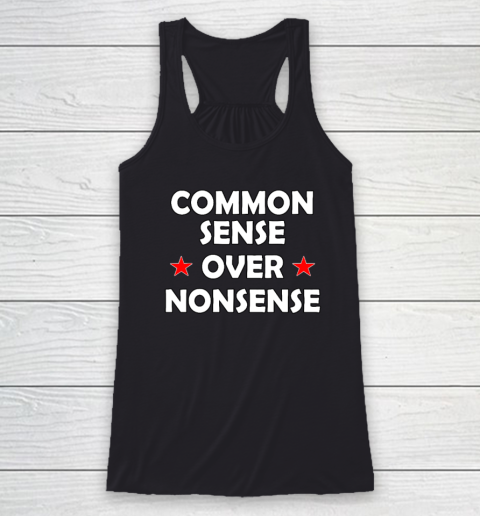 Common Sense Over Nonsense Racerback Tank