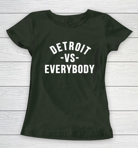 Detroit Vs Everybody Women's T-Shirt 4