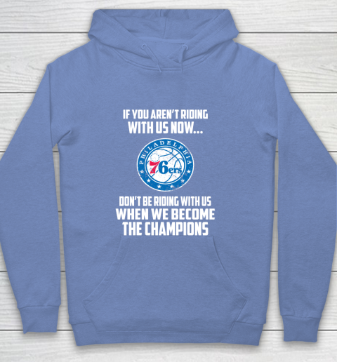 NBA Philadelphia 76ers Basketball We Become The Champions Youth Hoodie 8