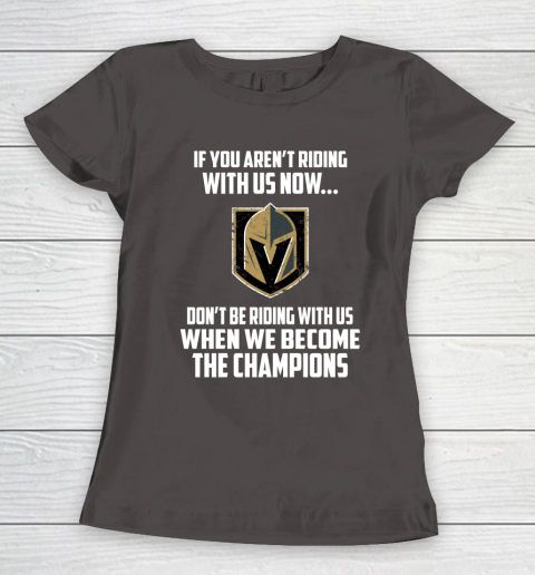 NHL Vegas Golden Knights Hockey We Become The Champions Women's T-Shirt 7
