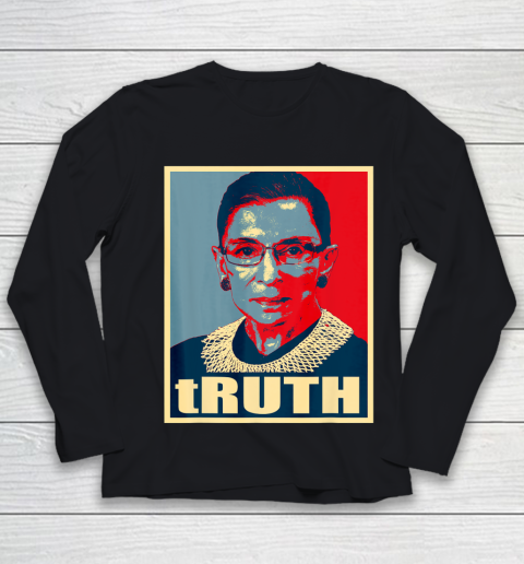 Truth  Notorious RBG Ruth Bader Ginsburg  RBG Youth Long Sleeve