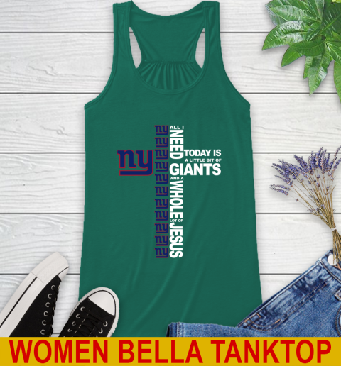 NFL All I Need Today Is A Little Bit Of New York Giants Cross Shirt Racerback Tank 5