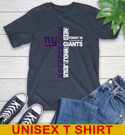 NFL All I Need Today Is A Little Bit Of New York Giants Cross Shirt T-Shirt 3