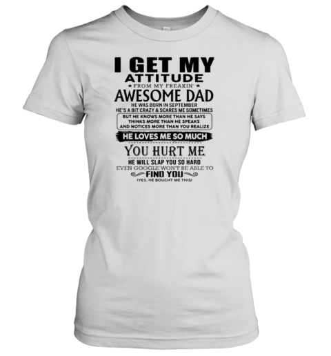 I Get My Attitude From My Freaking Awesome Dad Born October Women's T-Shirt