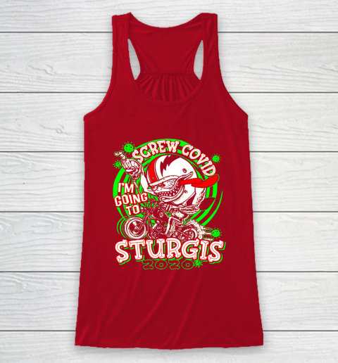 Screw Covid I'm Going to Sturgis 2020 Racerback Tank 4