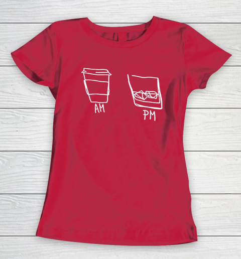 AM Coffee PM Win Women's T-Shirt 7
