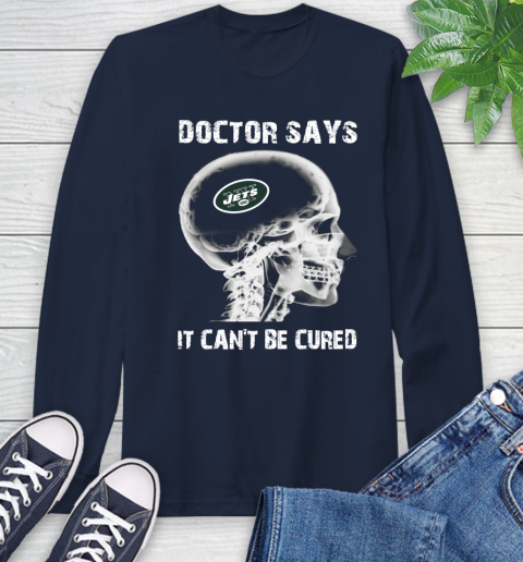 NFL New York Jets Football Skull It Can't Be Cured Shirt Long Sleeve T-Shirt 3