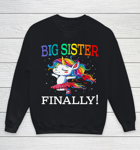 Big Sister Finally Unicorn Shirt Unicorn shirt for Girl Youth Sweatshirt