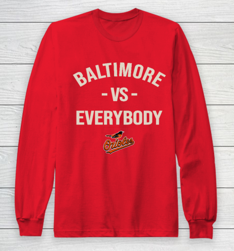 Baltimore Orioles Vs Everybody Long Sleeve T-Shirt - Image 8