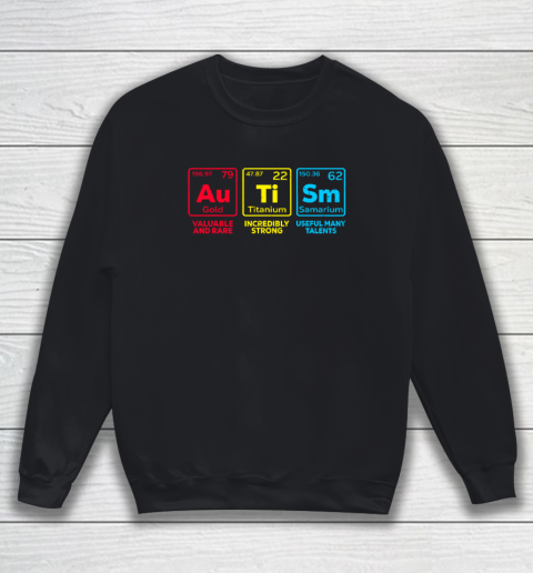 Autism Awareness Elements Periodic Table Sweatshirt